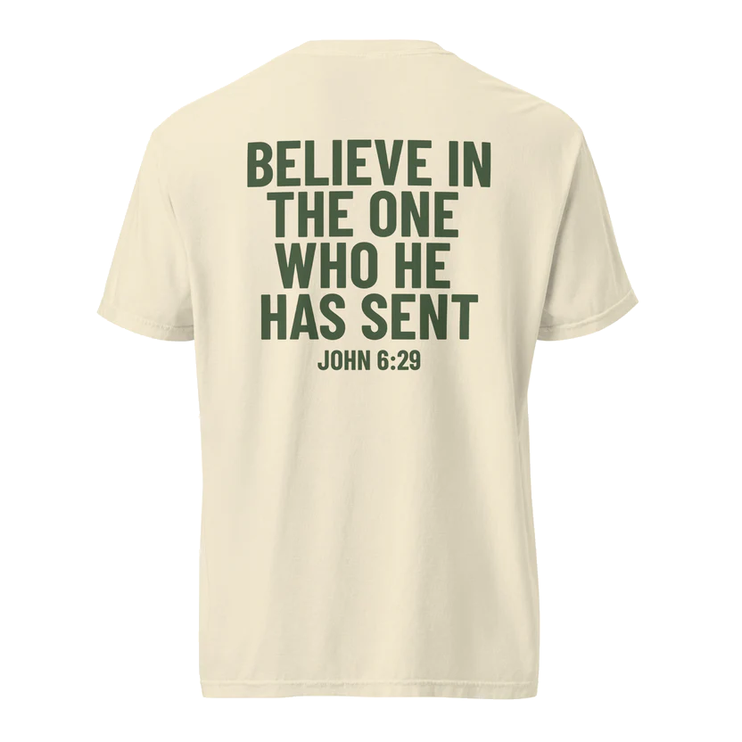 Believe In The One Who He Has Sent — back